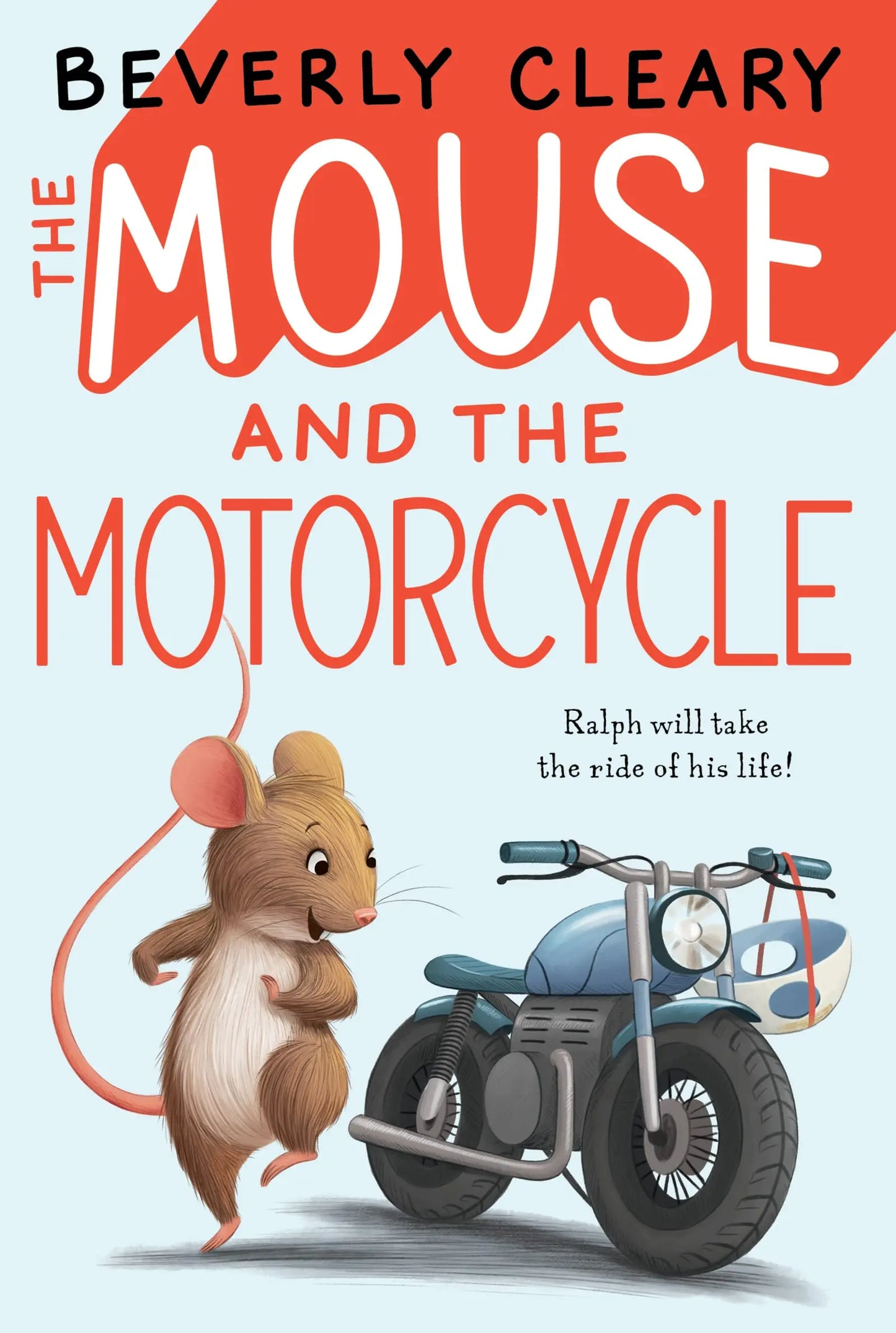 The Mouse and the Motorcycle The Happy Book Stack