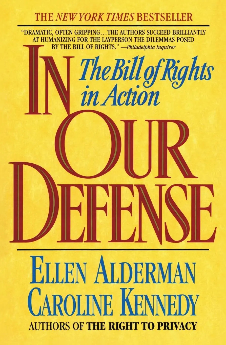 In Our Defense: The Bill of Rights in Action The Happy Book Stack