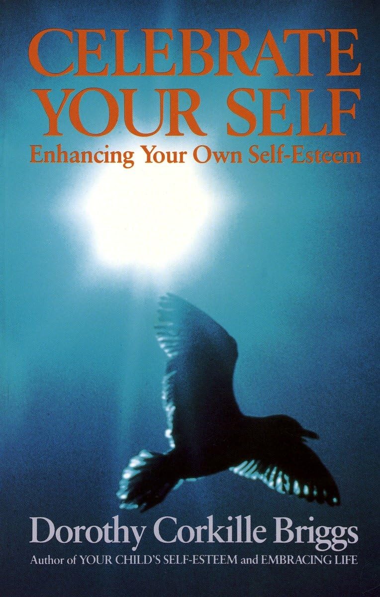 Celebrate Your Self : Enhancing Your Self-Esteem The Happy Book Stack