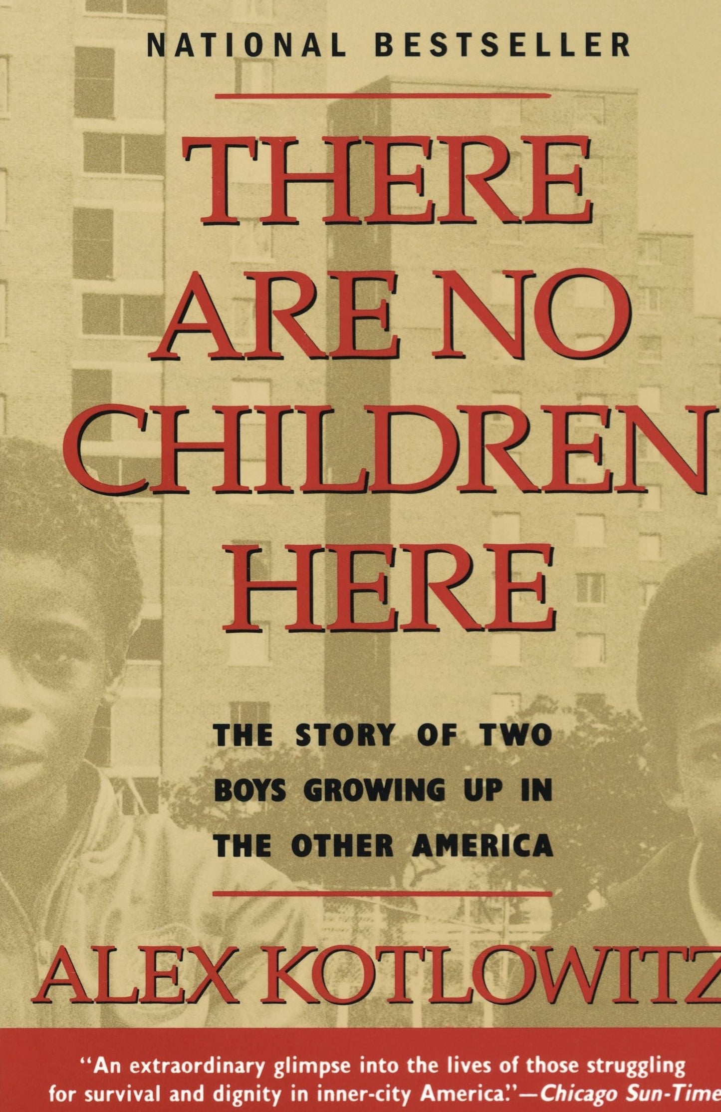 There Are No Children Here: The Story of Two Boys Growing Up in The Other America (Helen Bernstein Book Award) The Happy Book Stack
