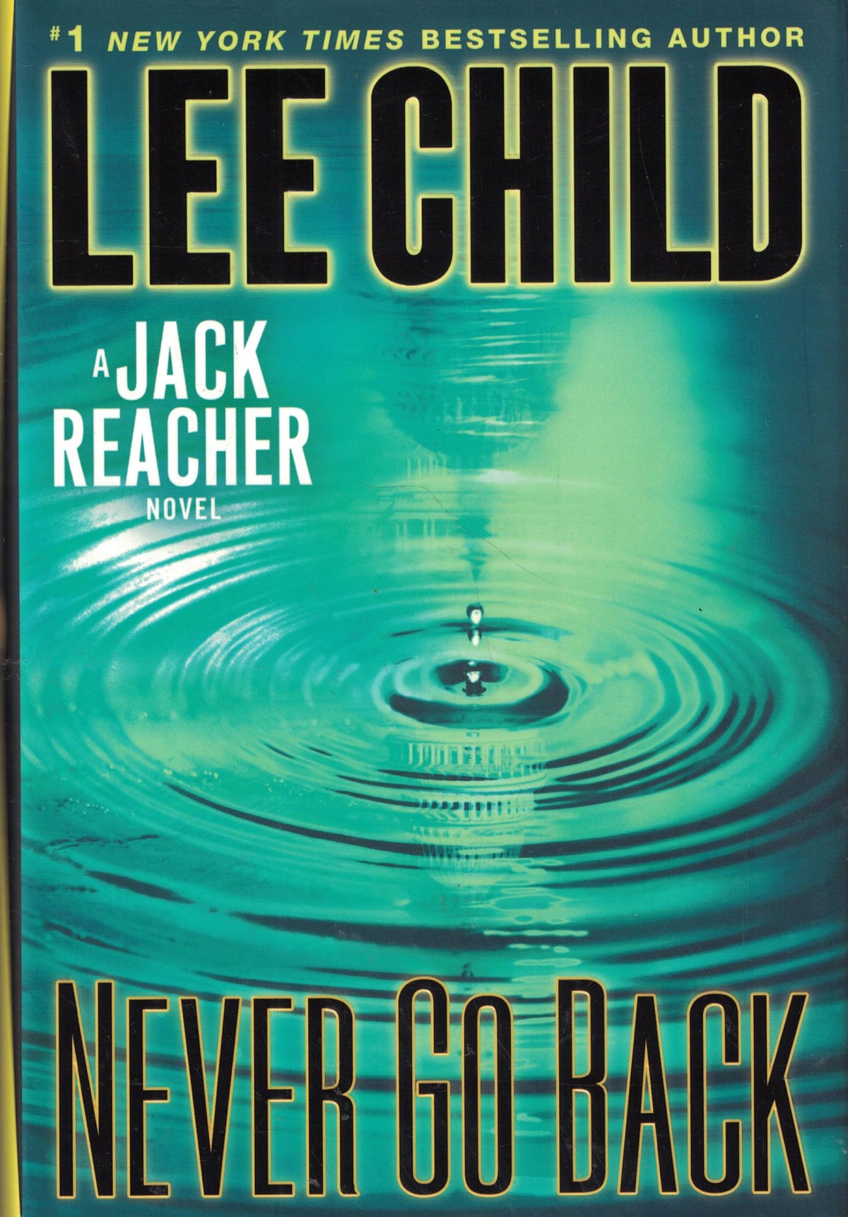 Never Go Back: A Jack Reacher Novel The Happy Book Stack