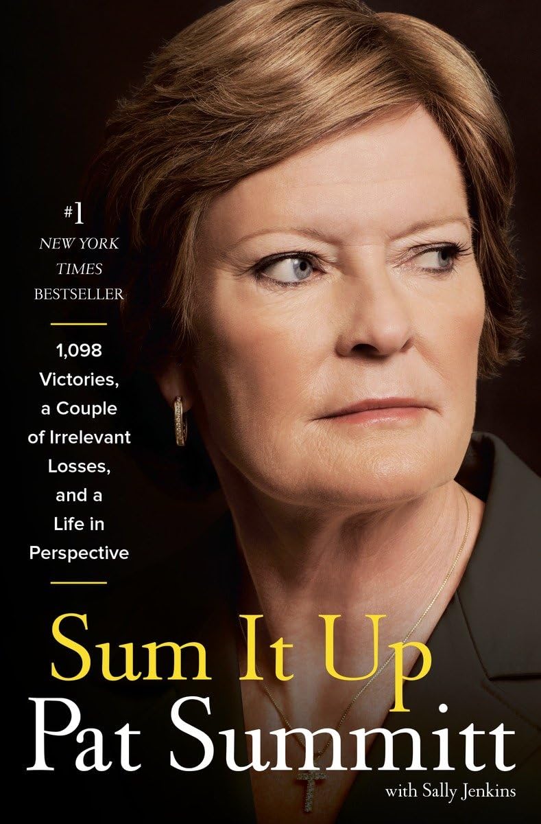 Sum It Up: A Thousand and Ninety-Eight Victories, a Couple of Irrelevant Losses, and a Lifein Perspective The Happy Book Stack