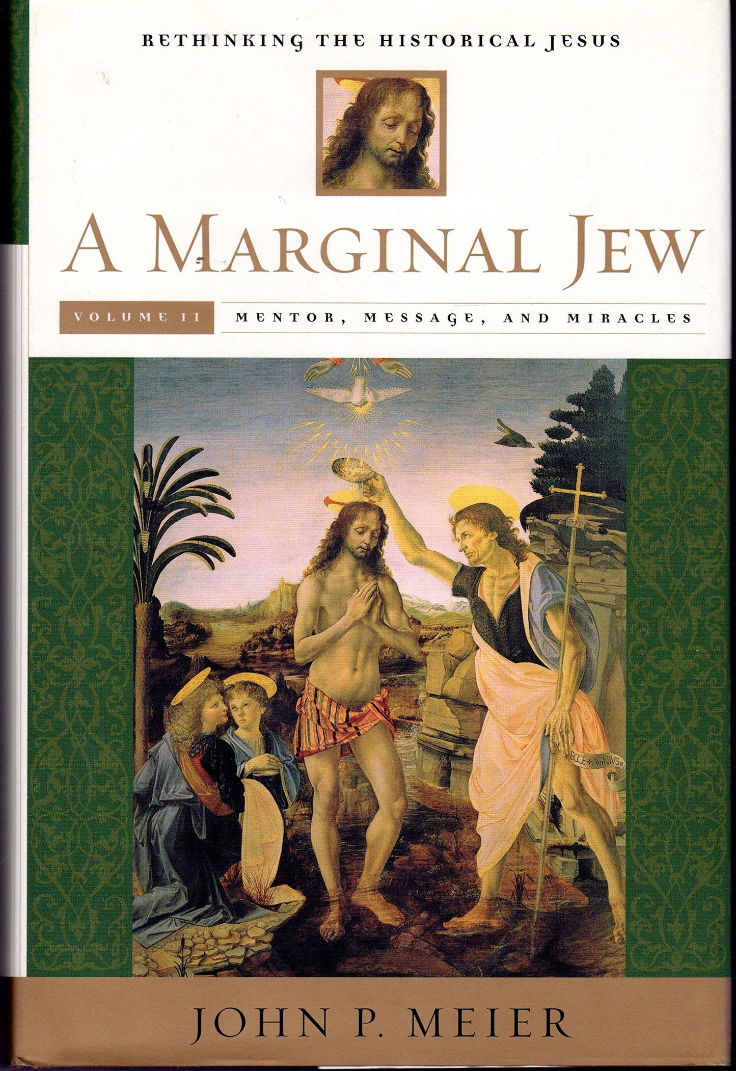 A Marginal Jew: Rethinking the Historical Jesus, Vol. 2 - Mentor, Message, and Miracles The Happy Book Stack