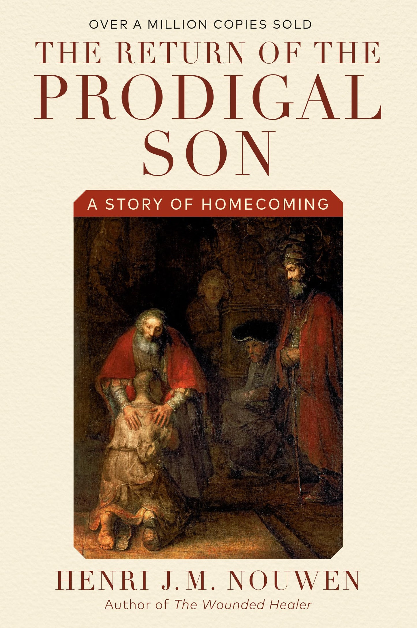 The Return of the Prodigal Son: A Story of Homecoming The Happy Book Stack