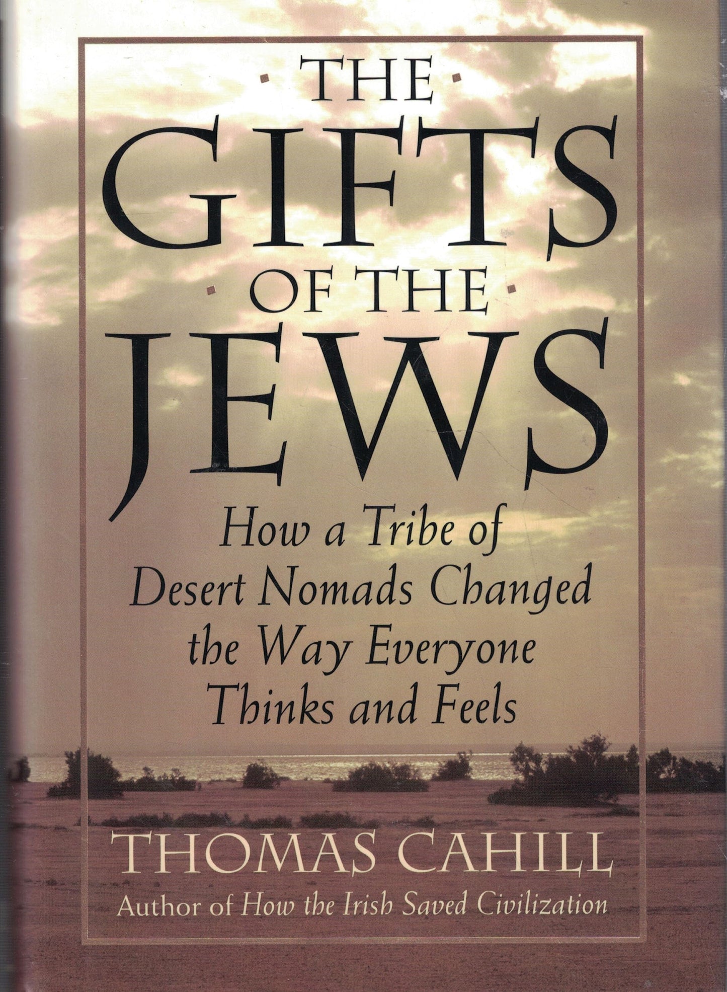 The Gifts of the Jews (Hinges of History) The Happy Book Stack