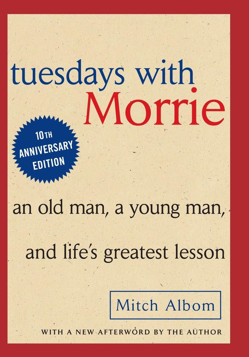 Tuesdays with Morrie: An Old Man, A Young Man and Life's Greatest Lesson The Happy Book Stack