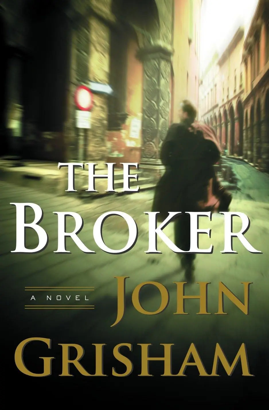 The Broker: A Novel The Happy Book Stack