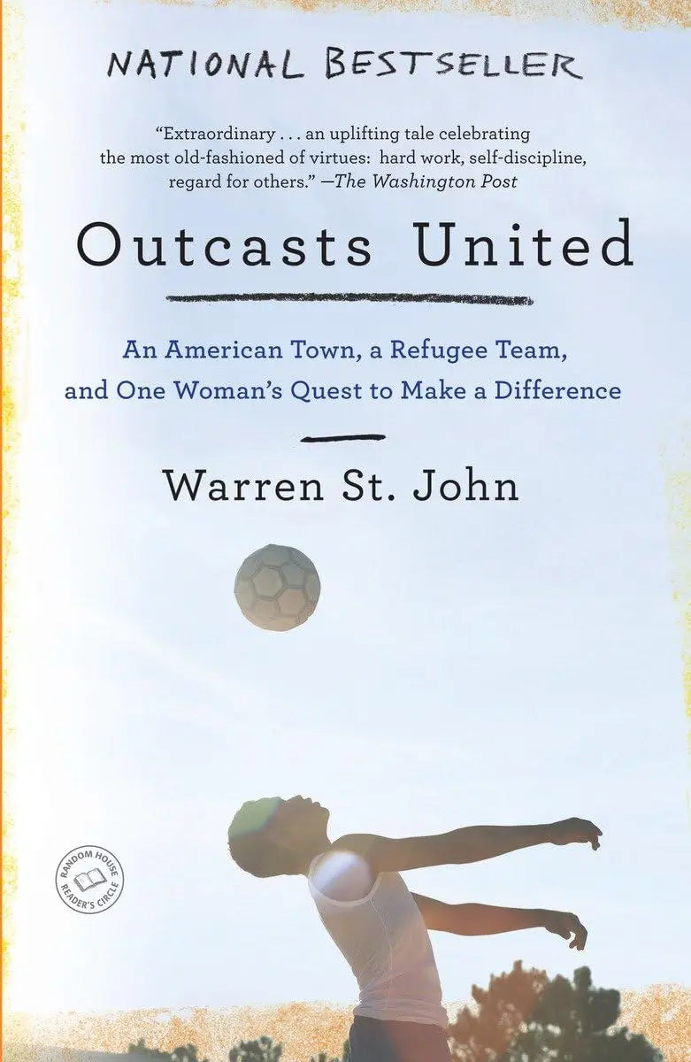 Outcasts United: An American Town, a Refugee Team, and One Woman's Quest to Make a Difference The Happy Book Stack