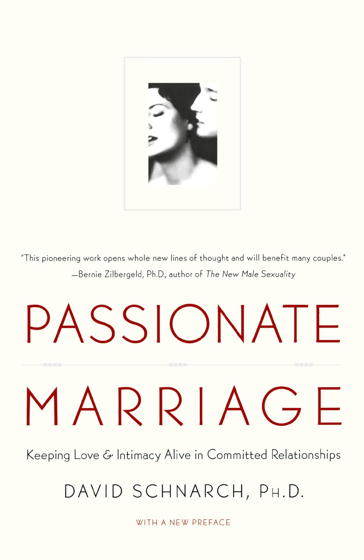 Passionate Marriage: Sex, Love, and Intimacy in Emotionally Committed Relationships The Happy Book Stack