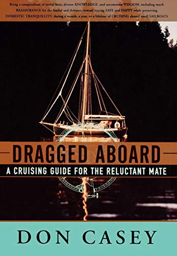 Dragged Aboard: A Cruising Guide for a Reluctant Mate The Happy Book Stack