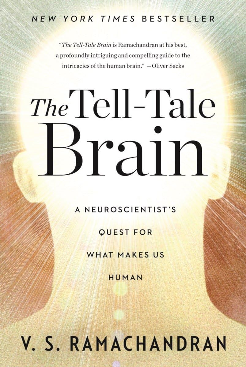 The Tell-Tale Brain: A Neuroscientist's Quest for What Makes Us Human The Happy Book Stack