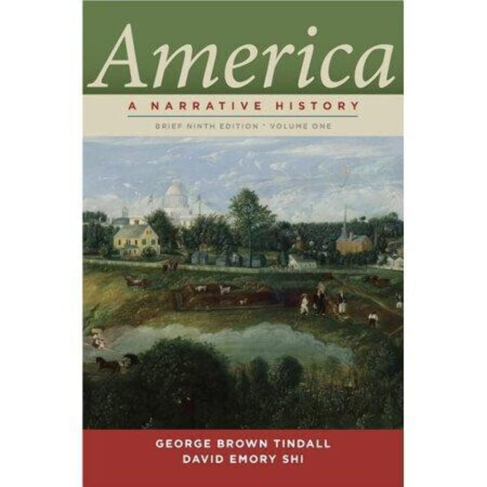 America: A Narrative History Chapters 1-17 The Happy Book Stack