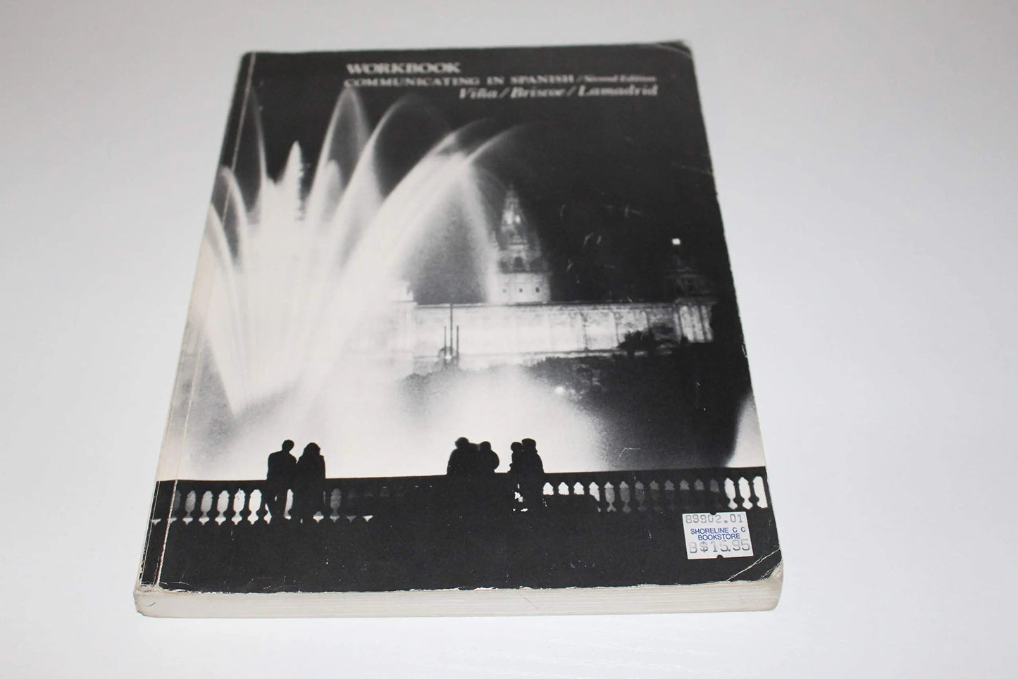 Workbook: Communicating in Spanish: A First Course, 2nd Edition The Happy Book Stack