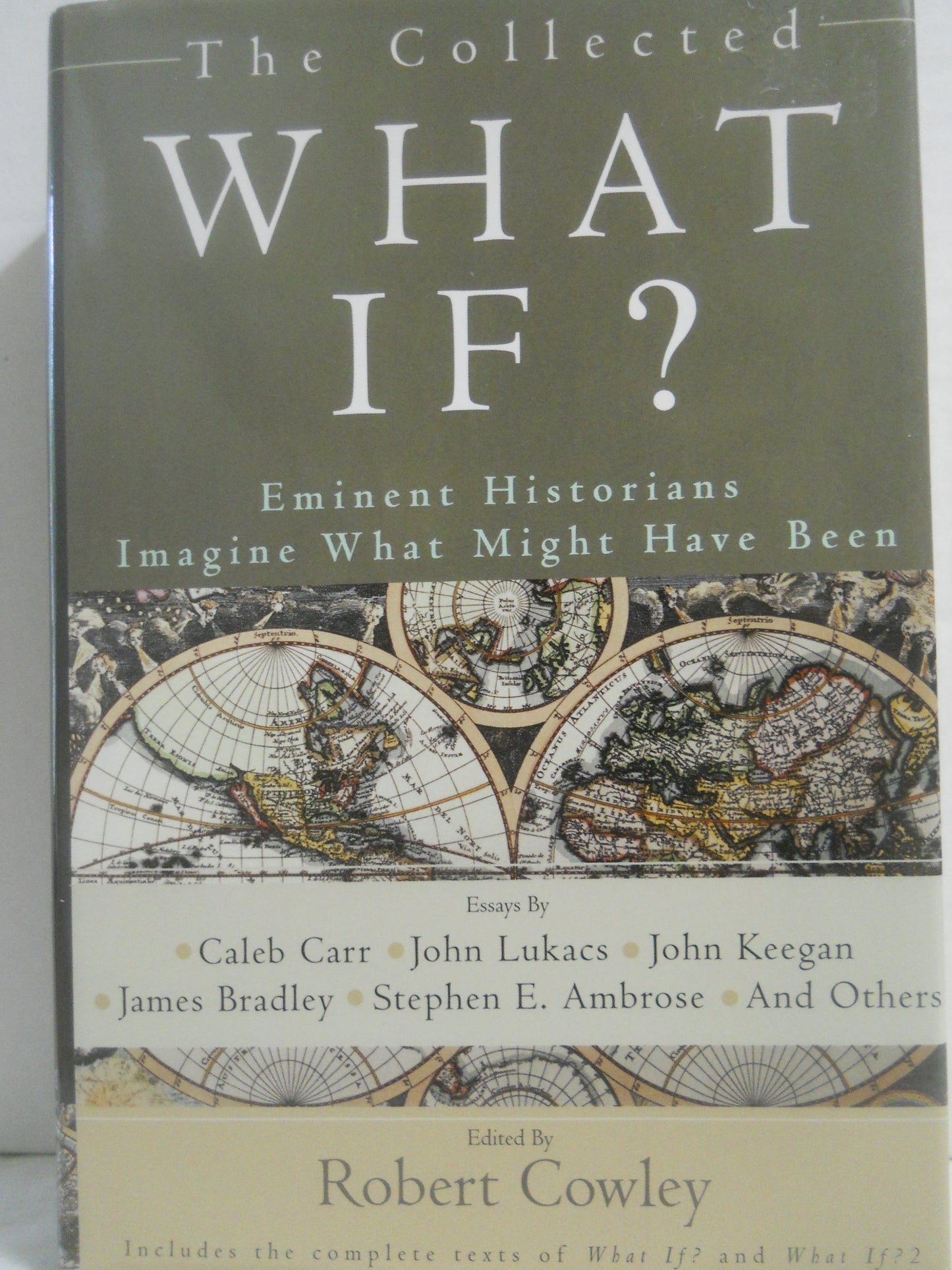 The Collected What If? Eminent Historians Imagine What Might Have Been The Happy Book Stack
