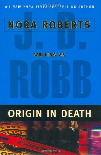 Origin in Death (In Death, 21) The Happy Book Stack