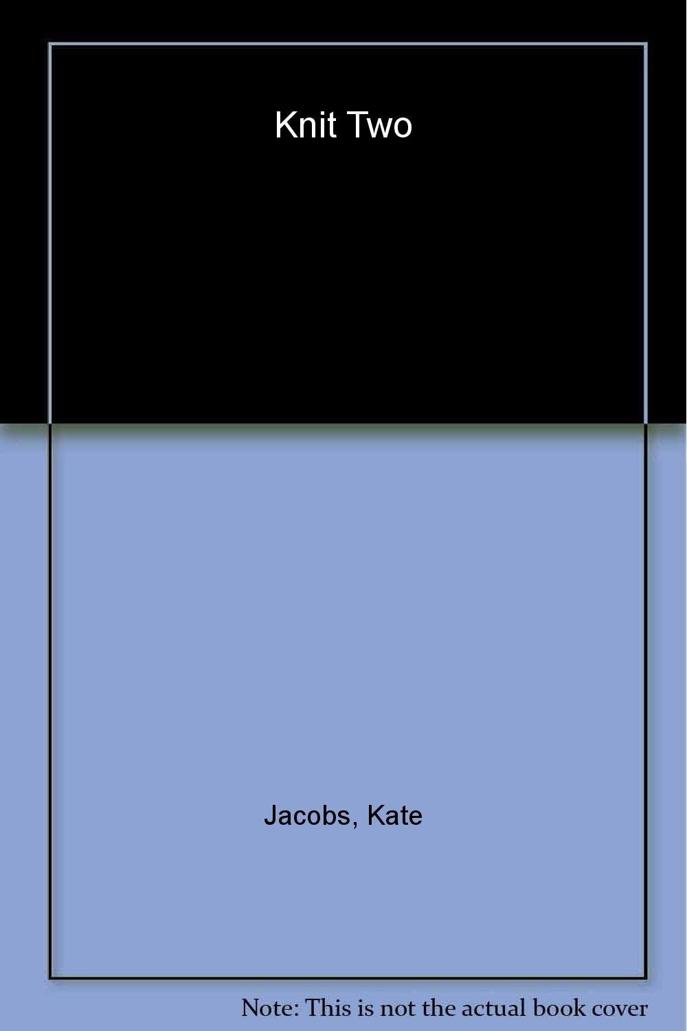 Knit Two: A Friday Night Knitting Club Novel The Happy Book Stack