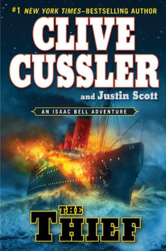 The Thief (An Isaac Bell Adventure) The Happy Book Stack