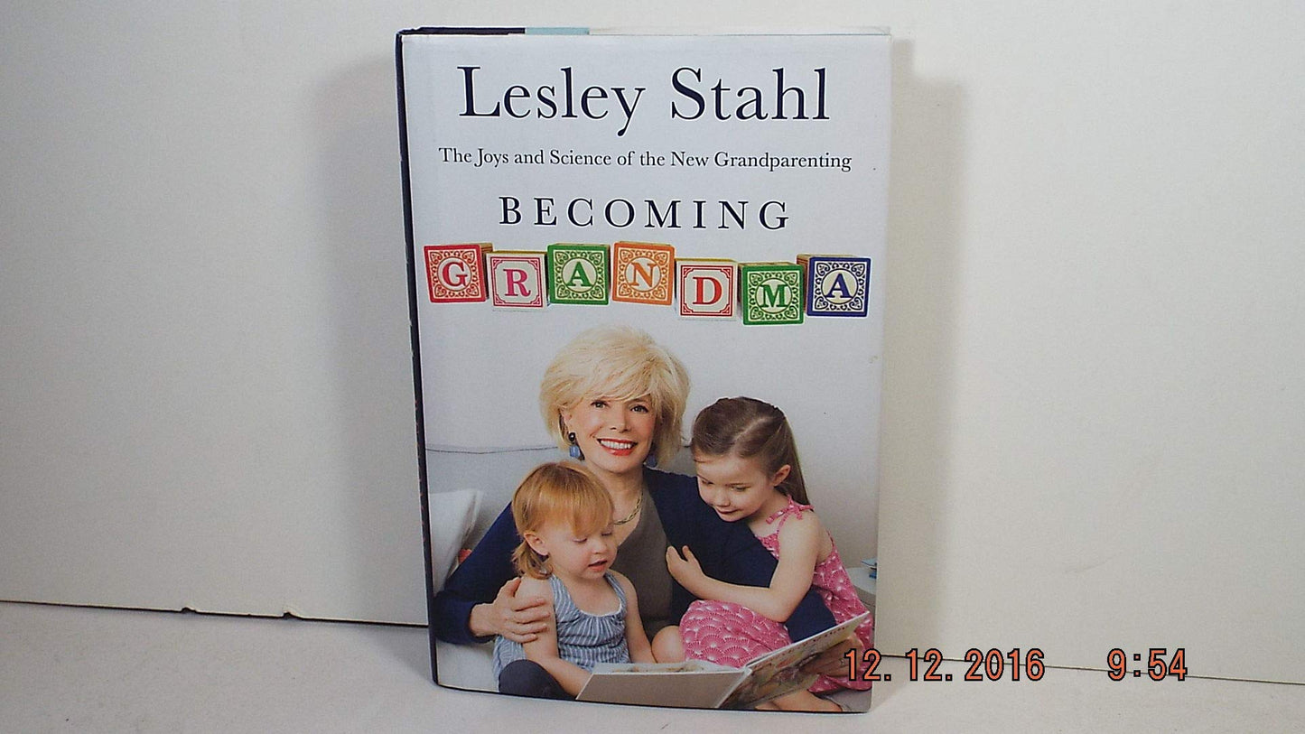 Becoming Grandma: The Joys and Science of the New Grandparenting The Happy Book Stack