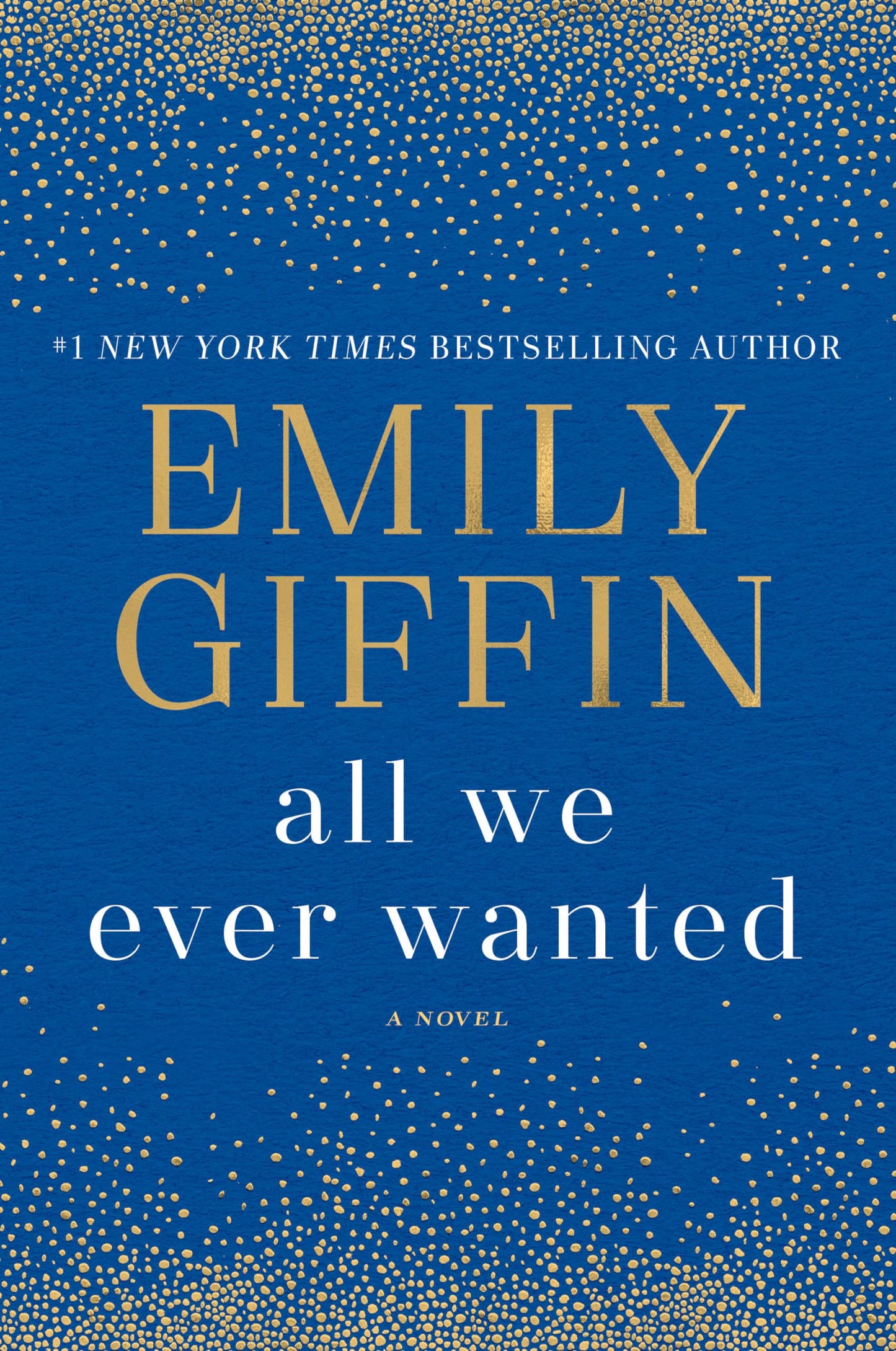 All We Ever Wanted: A Novel The Happy Book Stack
