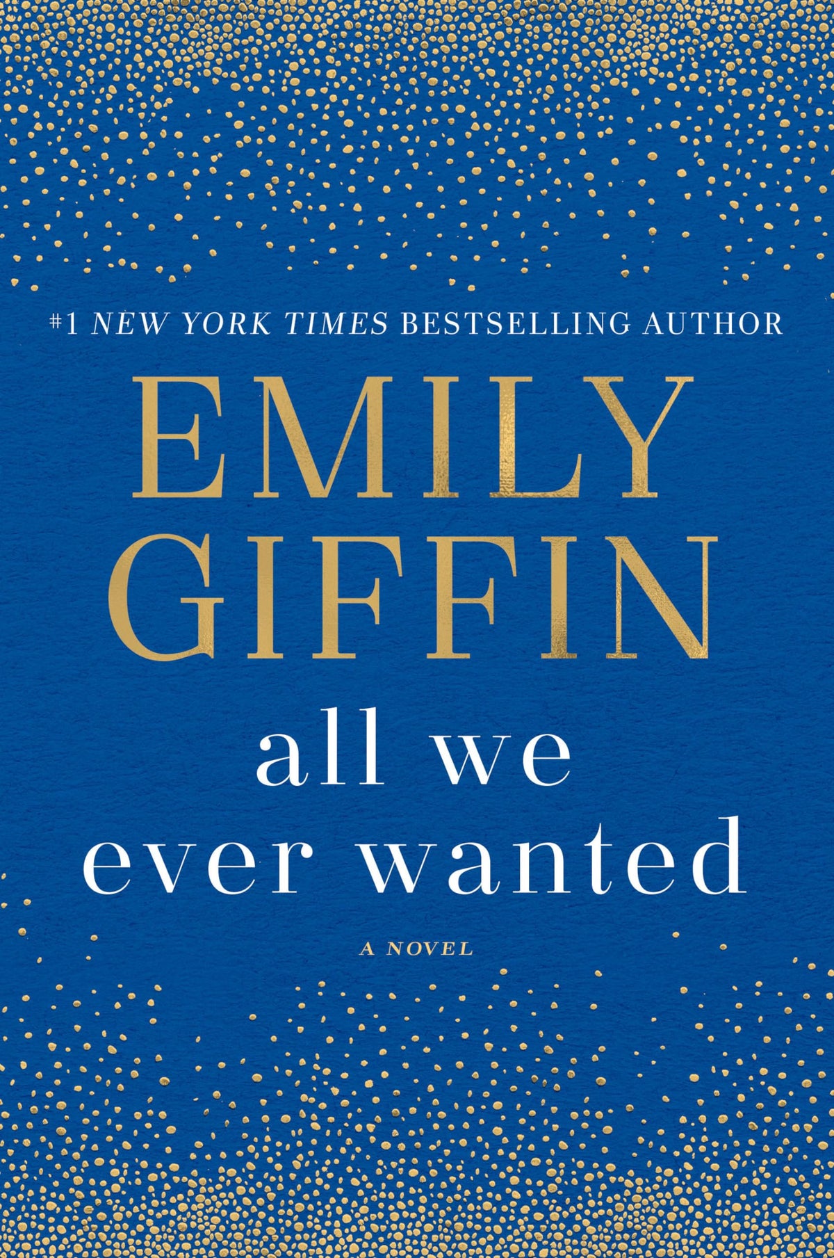 All We Ever Wanted: A Novel The Happy Book Stack