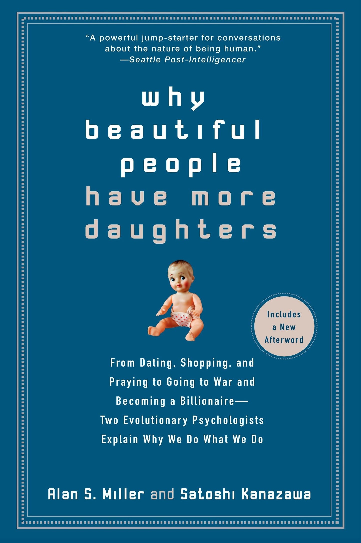 Why Beautiful People Have More Daughters: From Dating, Shopping, and Praying to Going to War and Becoming a Billionaire The Happy Book Stack