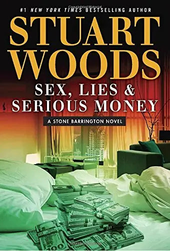 Sex, Lies & Serious Money (A Stone Barrington Novel) The Happy Book Stack