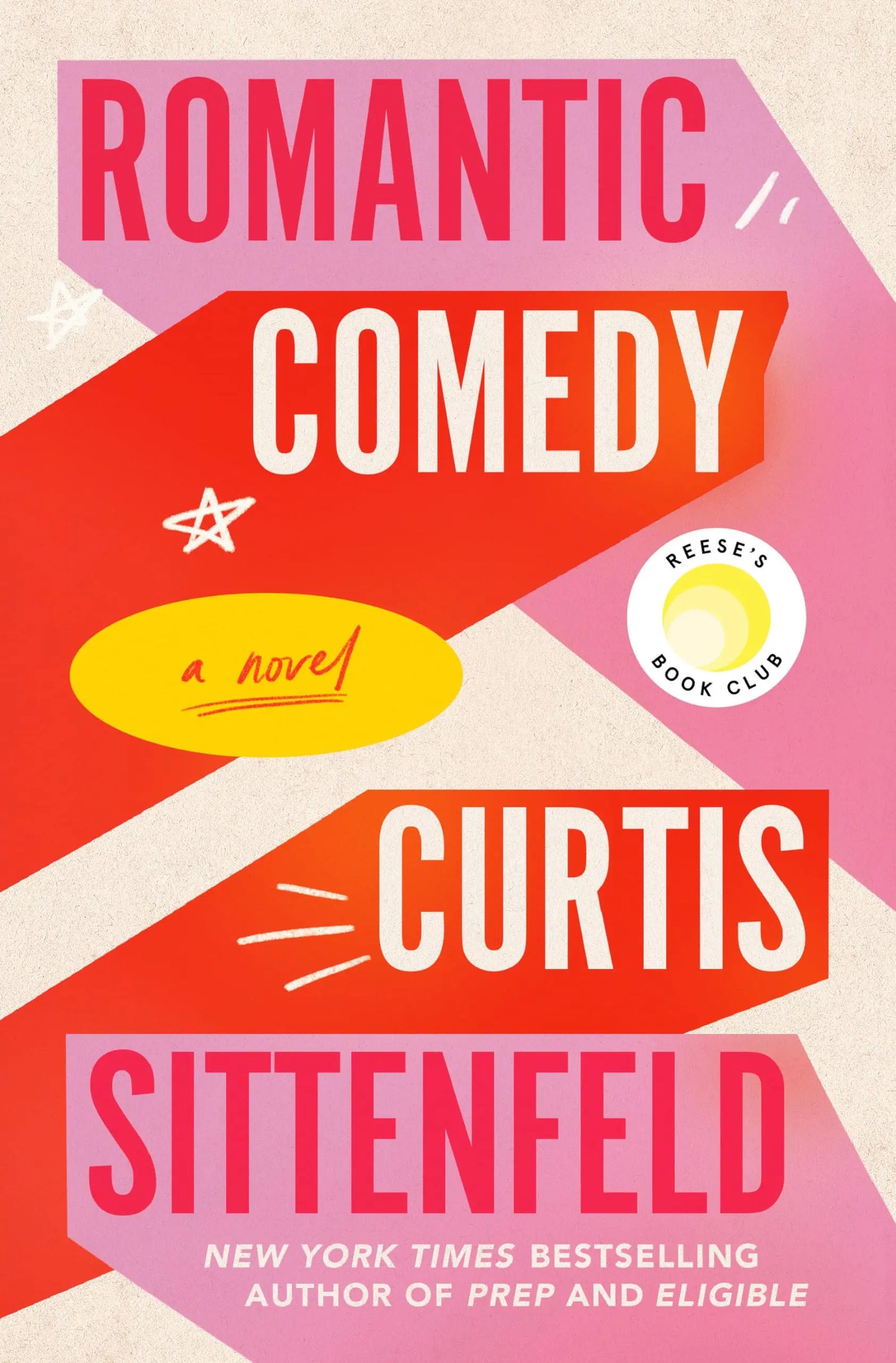 Romantic Comedy: Reese's Book Club: A Novel The Happy Book Stack
