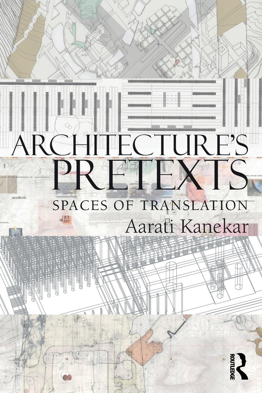 Architecture's Pretexts: Spaces of Translation - 1305
