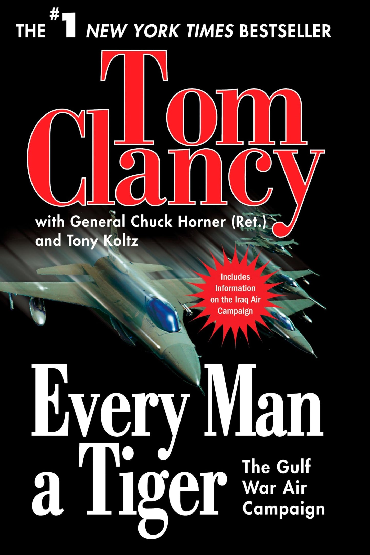 Every Man a Tiger: The Gulf War Air Campaign (Commander Series) The Happy Book Stack