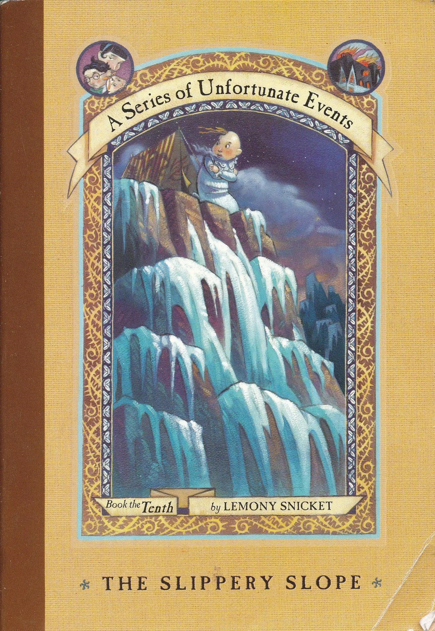The Slippery Slope (A Series of Unfortunate Events, Book 10) The Happy Book Stack