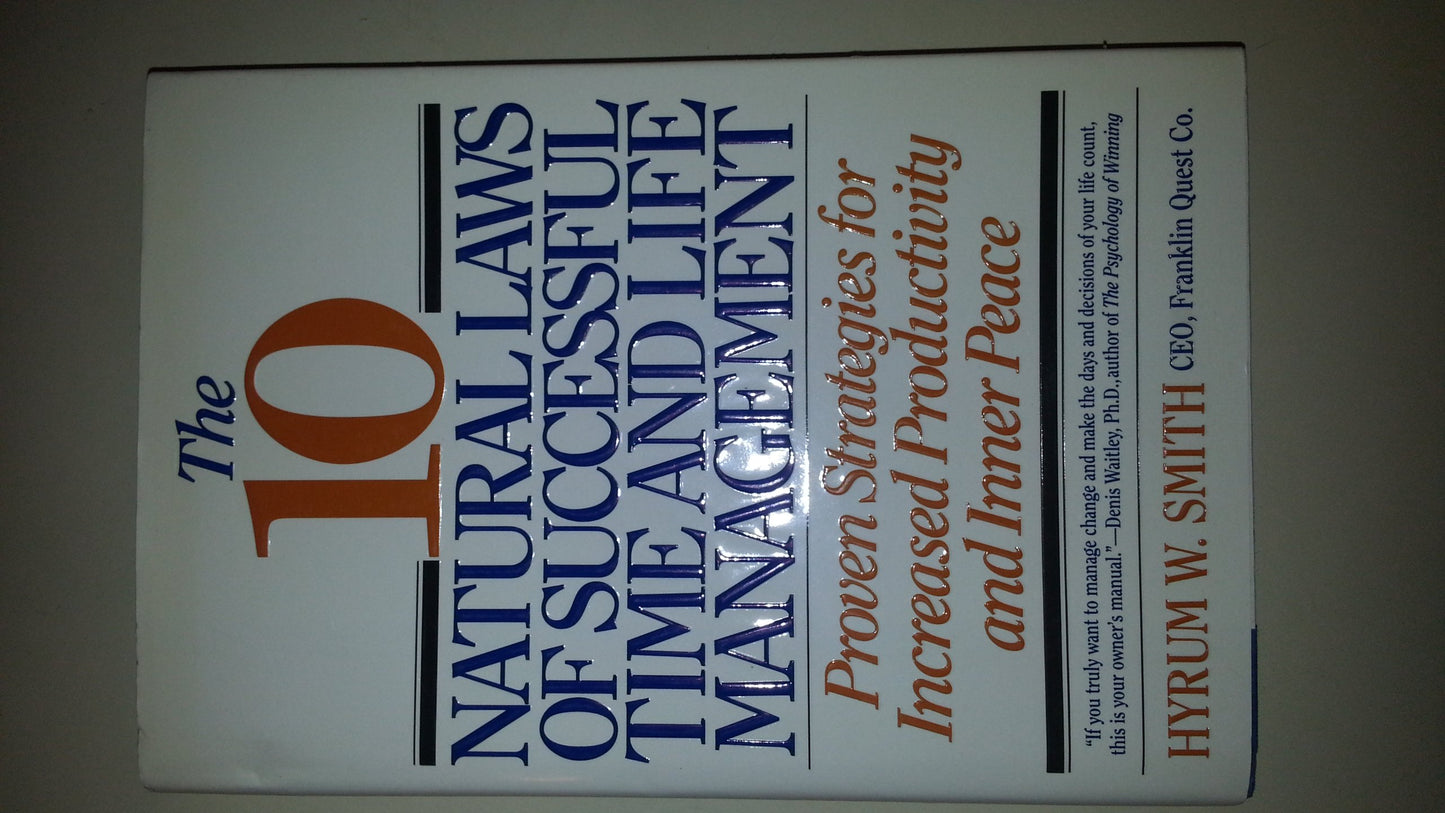 The 10 Natural Laws of Successful Time and Life Management: Proven Strategies for Increased Productivity and Inner Peace - 5011