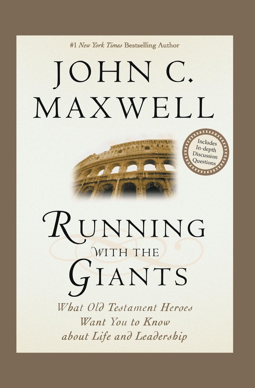 Running with the Giants: What the Old Testament Heroes Want You to Know About Life and Leadership (Giants of the Bible) The Happy Book Stack