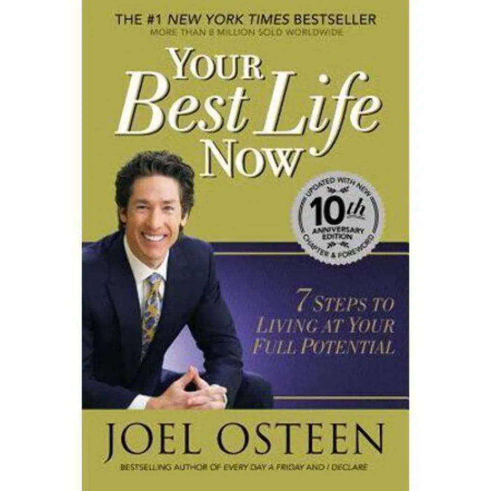 Your Best Life Now: 7 Steps to Living at Your Full Potential The Happy Book Stack