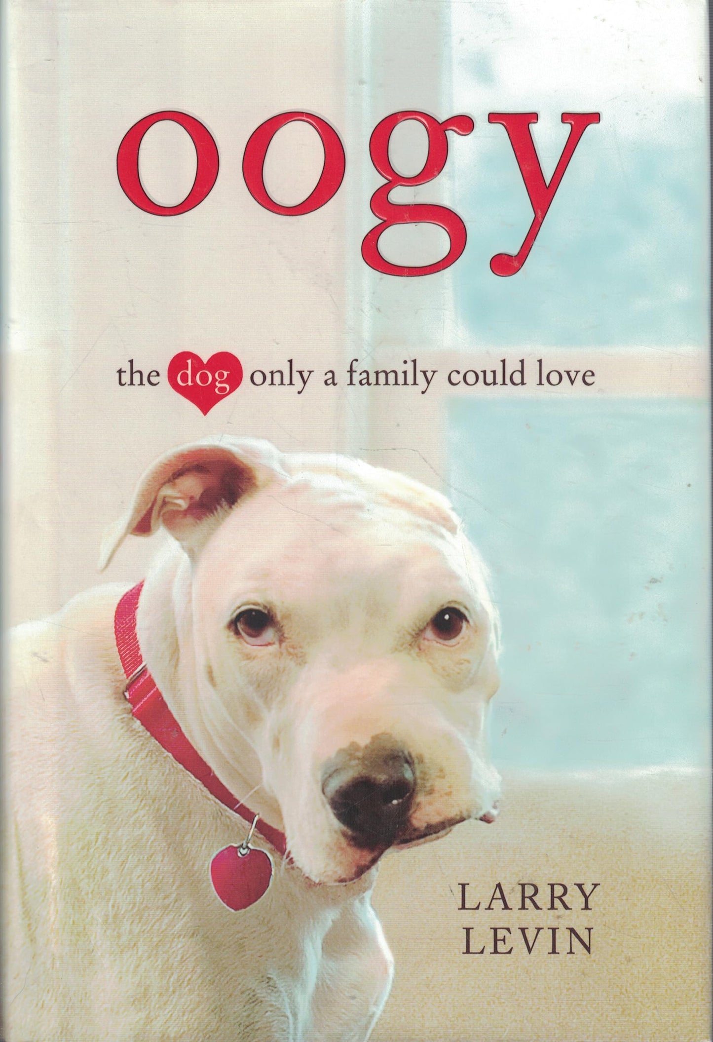 Oogy: The Dog Only a Family Could Love The Happy Book Stack