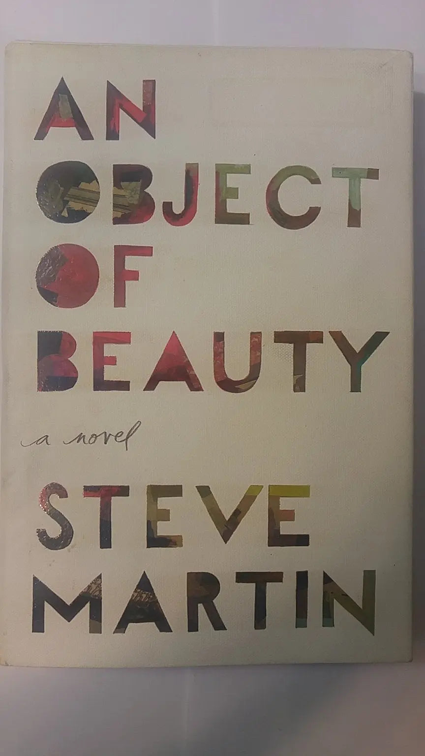 An Object of Beauty: A Novel The Happy Book Stack