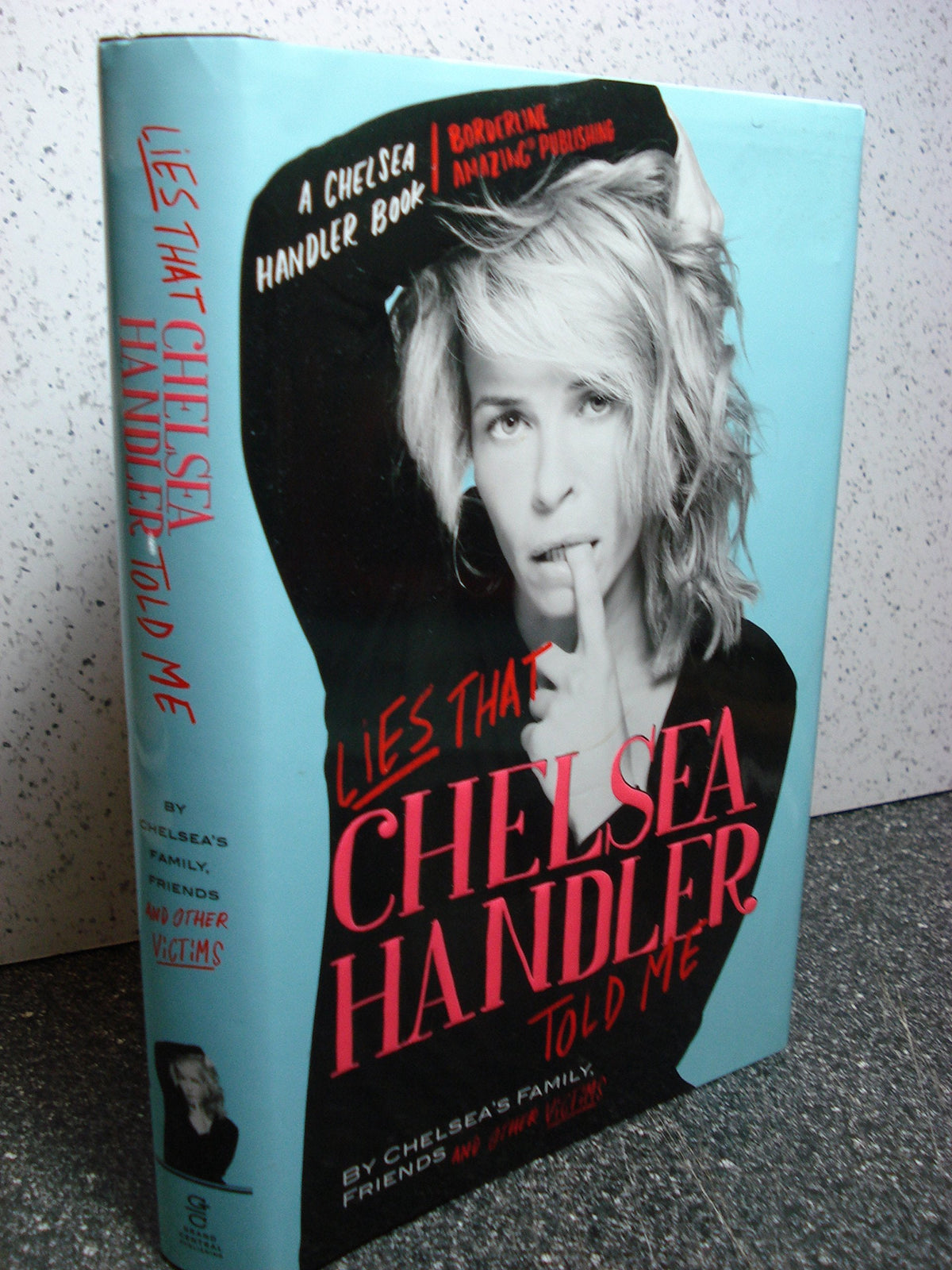 Lies that Chelsea Handler Told Me The Happy Book Stack