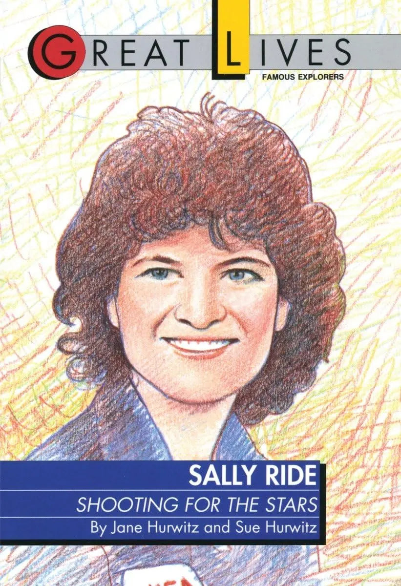 Sally Ride: Shooting for the Stars Great Lives Series The Happy Book Stack