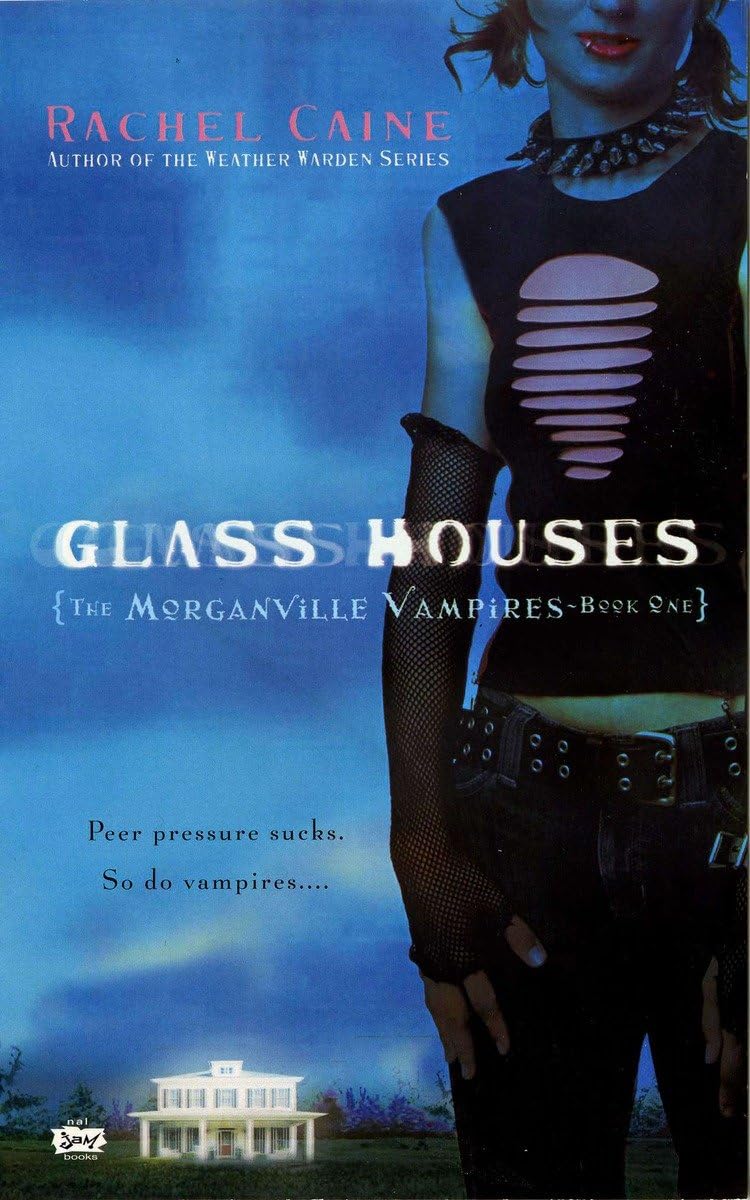 Glass Houses (Morganville Vampires, Book 1) The Happy Book Stack