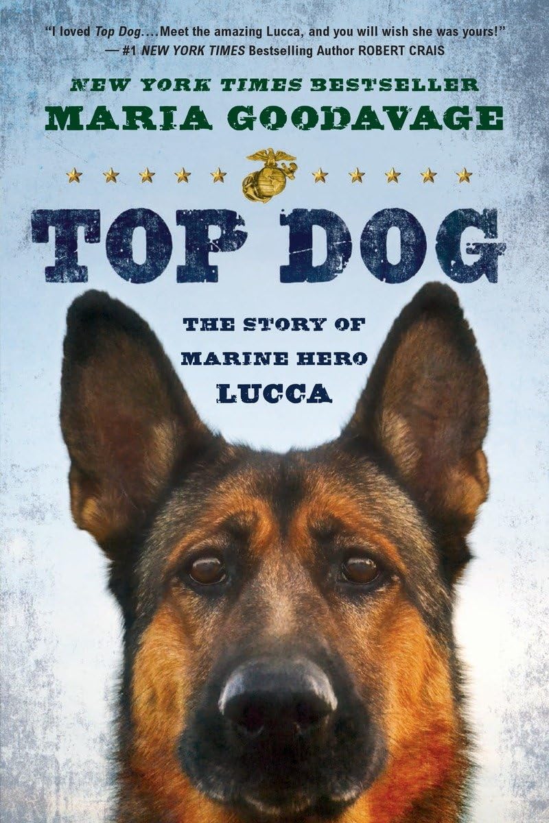 Top Dog: The Story of Marine Hero Lucca The Happy Book Stack