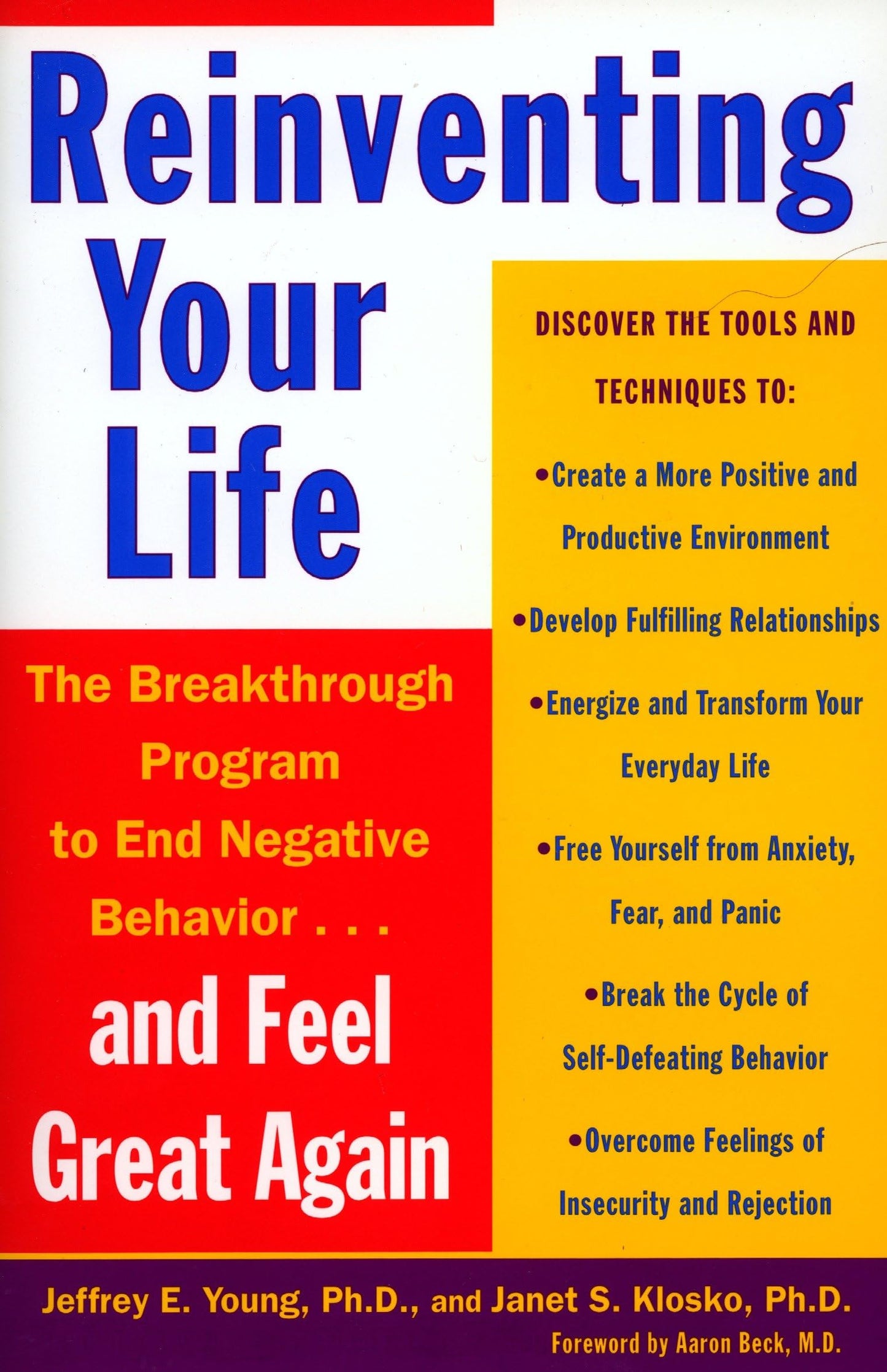 Reinventing Your Life: The Breakthrough Program to End Negative Behavior and Feel Great Again The Happy Book Stack
