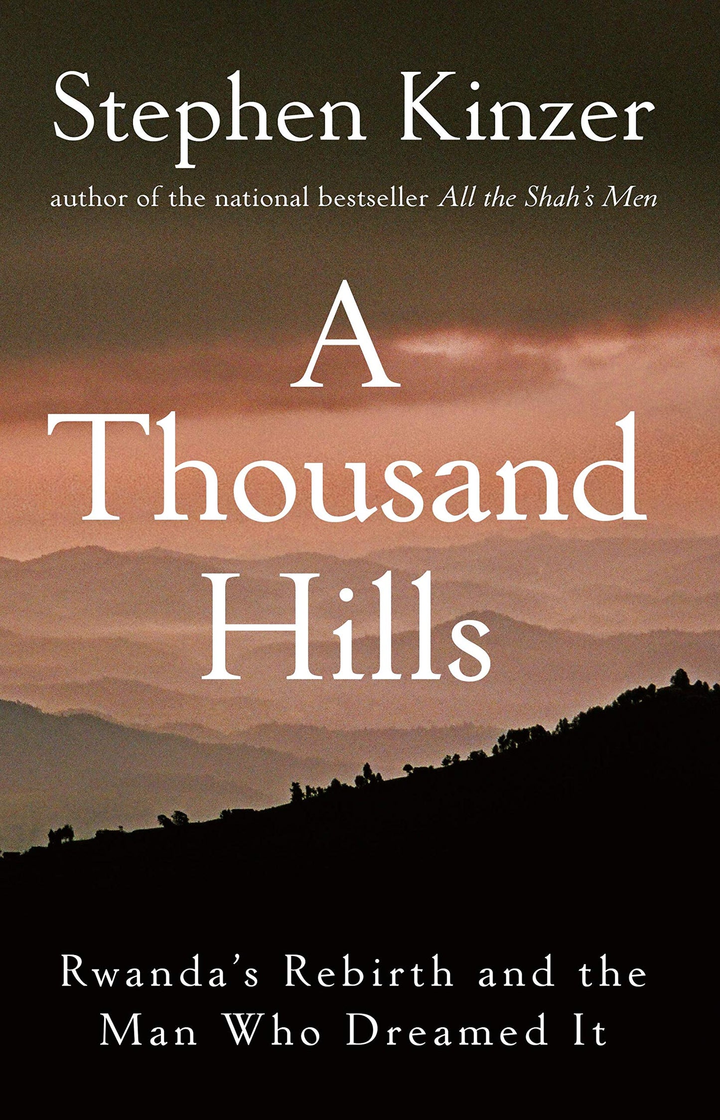 A Thousand Hills: Rwanda's Rebirth and the Man Who Dreamed It The Happy Book Stack