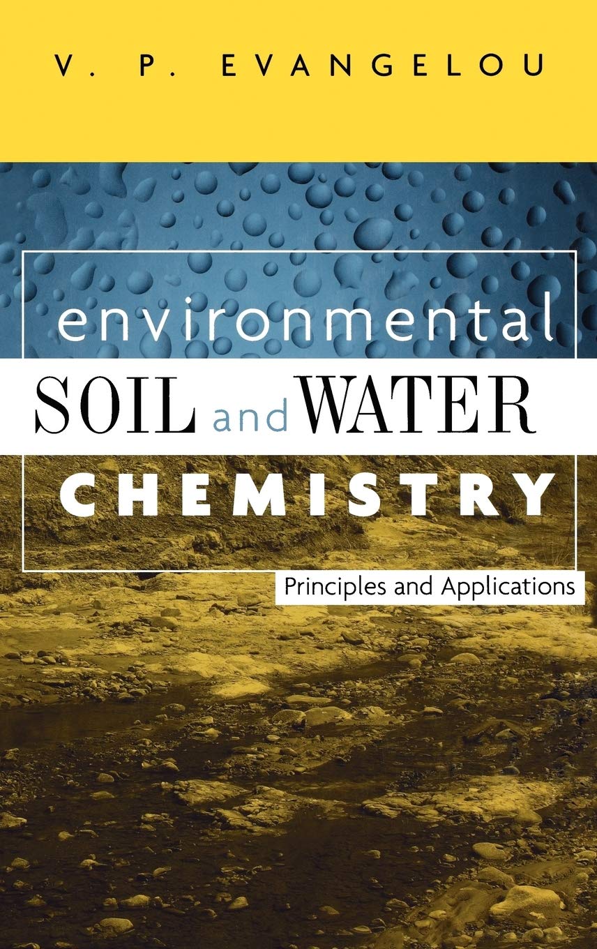 Environmental Soil and Water Chemistry: Principles and Applications - 3103