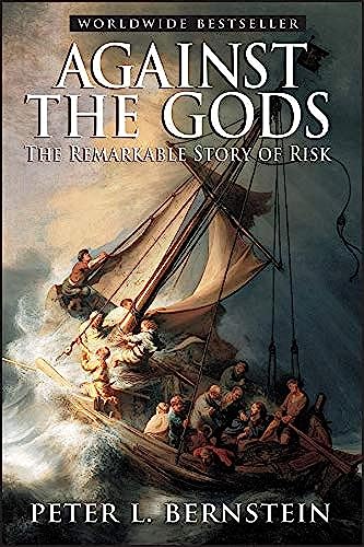 Against the Gods: The Remarkable Story of Risk The Happy Book Stack