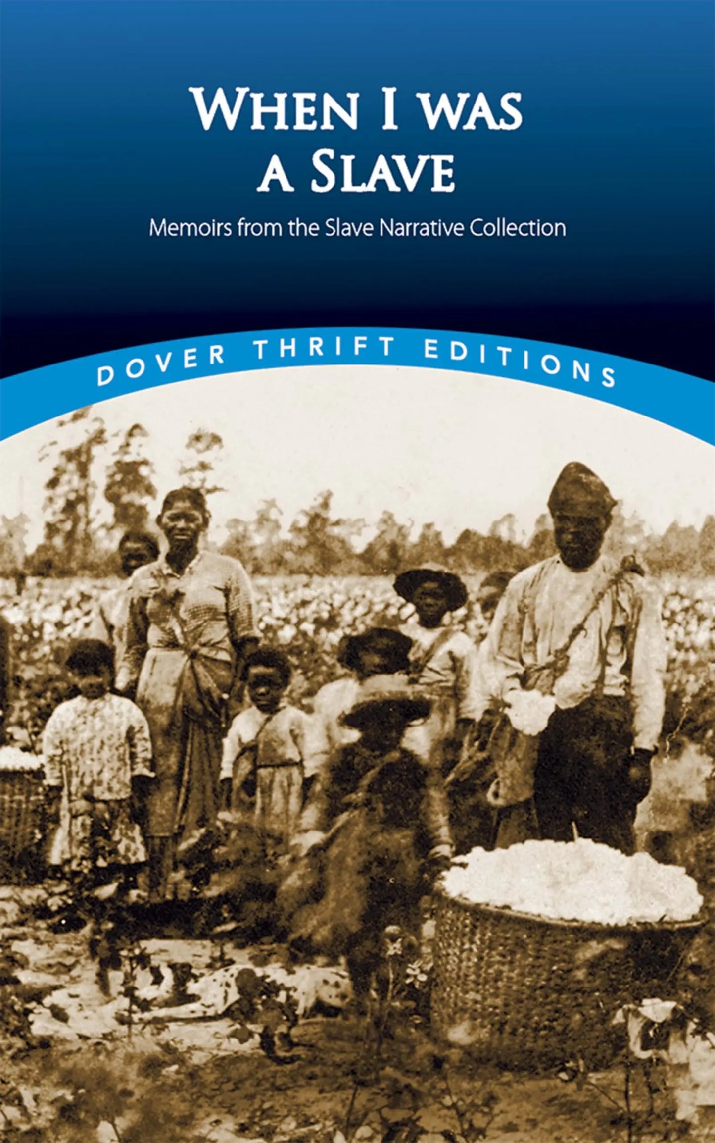 When I Was a Slave: Memoirs from the Slave Narrative Collection (Dover Thrift Editions: Black History) The Happy Book Stack