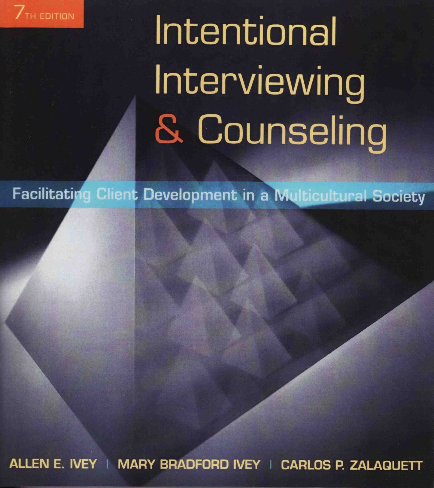 Intentional Interviewing and Counseling: Facilitating Client Development in a Multicultural Society (Skills, Techniques, & Process) The Happy Book Stack