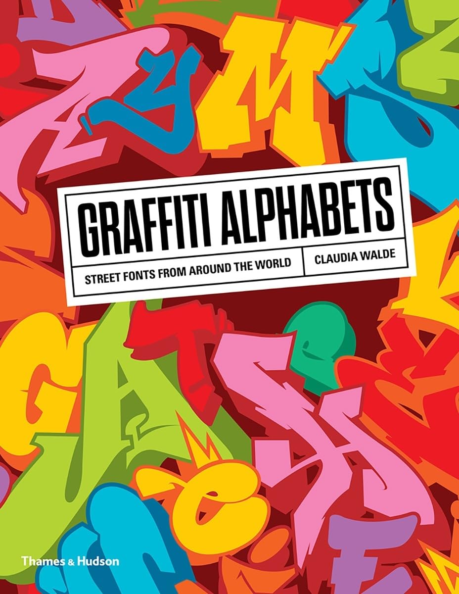 Graffiti Alphabets: Street Fonts from Around the World - 5896