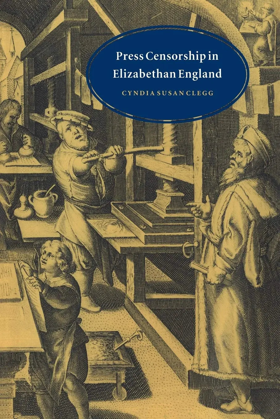 Press Censorship in Elizabethan England The Happy Book Stack