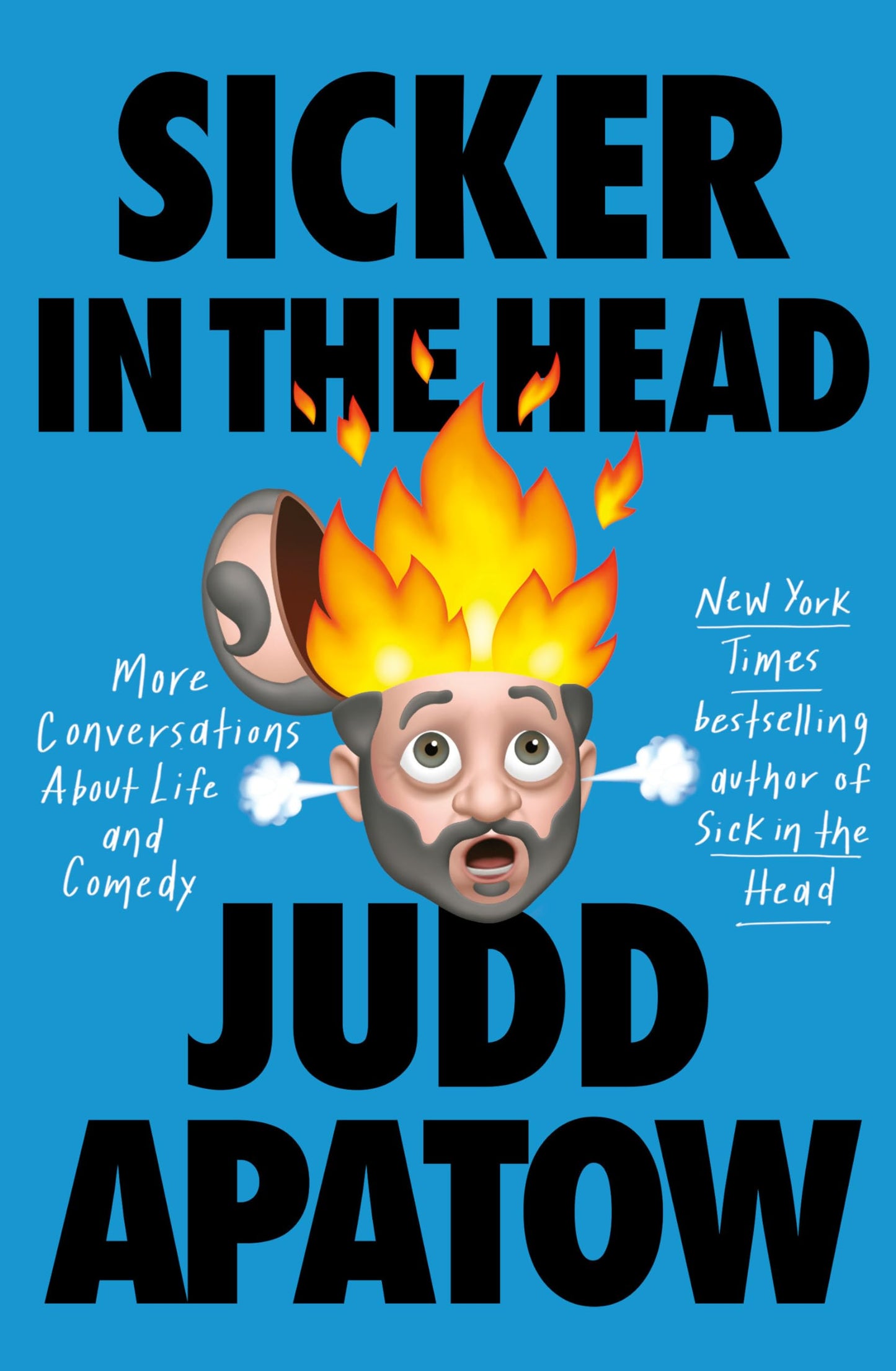 Sicker in the Head: More Conversations About Life and Comedy The Happy Book Stack