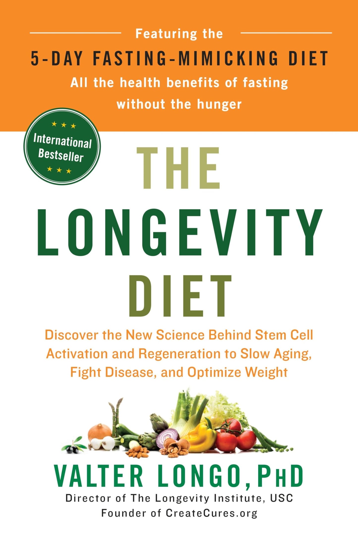 The Longevity Diet: Discover the New Science Behind Stem Cell Activation and Regeneration to Slow Aging, Fight Disease, and Optimize Weight The Happy Book Stack