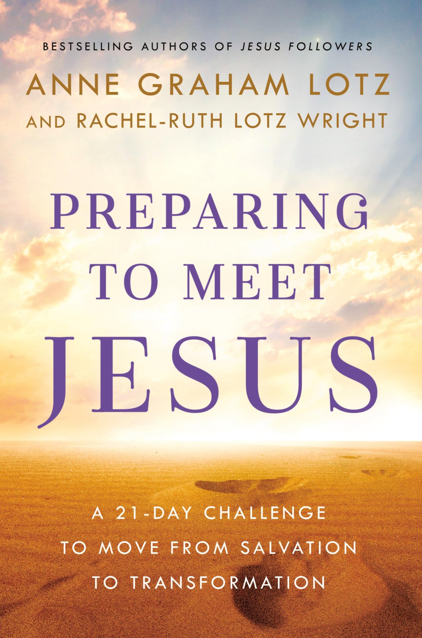 Preparing to Meet Jesus: A 21-Day Challenge to Move from Salvation to Transformation The Happy Book Stack
